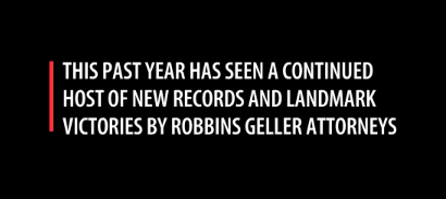 Robbins Geller Announces Achievements from the Past Year