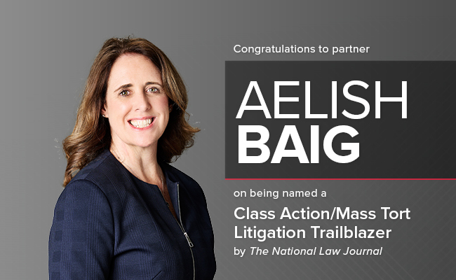 Partner Aelish Marie Baig Named Class Action/Mass Tort Trailblazer by The National Law Journal