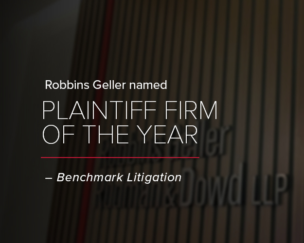 Benchmark Litigation Honors Robbins Geller as “Plaintiff Firm of the Year”
