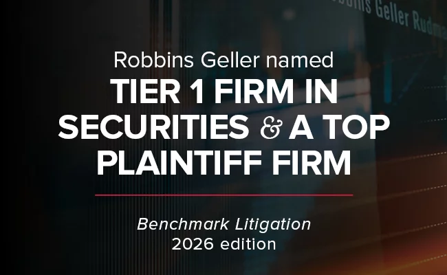 Benchmark Litigation Ranks Robbins Geller a Top Plaintiff Firm for the Fourth Consecutive Year